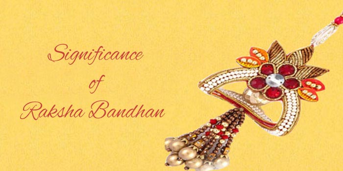 Significance of Raksha Bandhan
